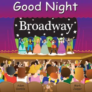 Cheap Good Night Broadway Book - CaringForTots - Professional Baby and Children's Products | Caring for Growth, Caring for Every Moment