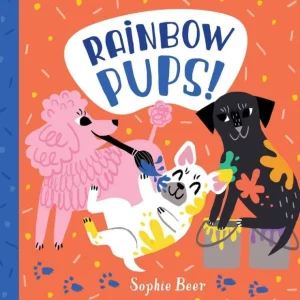 Rainbow Pups Board Book - CaringForTots - Professional Baby and Children's Products | Caring for Growth, Caring for Every Moment* Toys