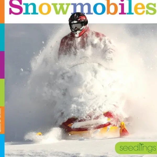 Books | Seedlings: Snowmobiles by The Creative Company - CaringForTots - Professional Baby and Children's Products | Caring for Growth, Caring for Every Moment