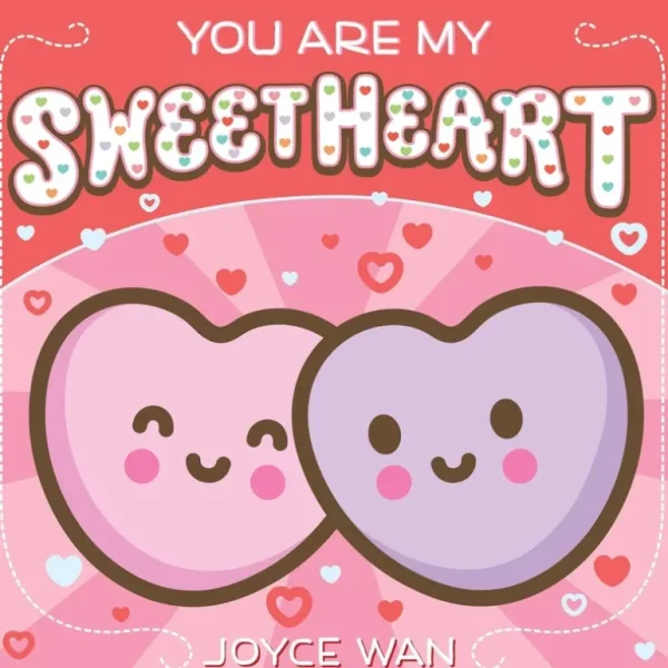Toys | You Are My Sweetheart Board Book - CaringForTots - Professional Baby and Children's Products | Caring for Growth, Caring for Every Moment